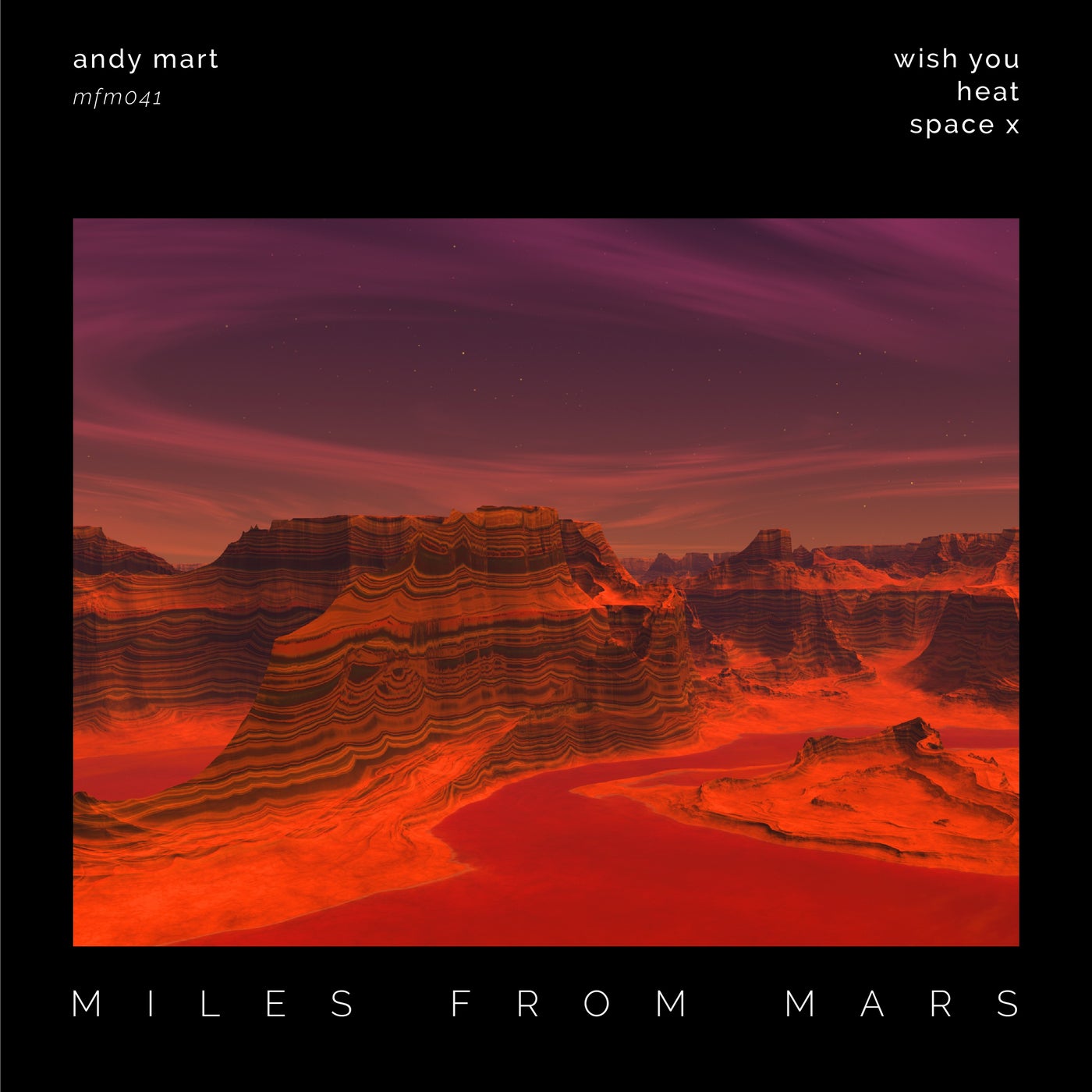 Andy Mart – Miles From Mars 41 [MFM041]